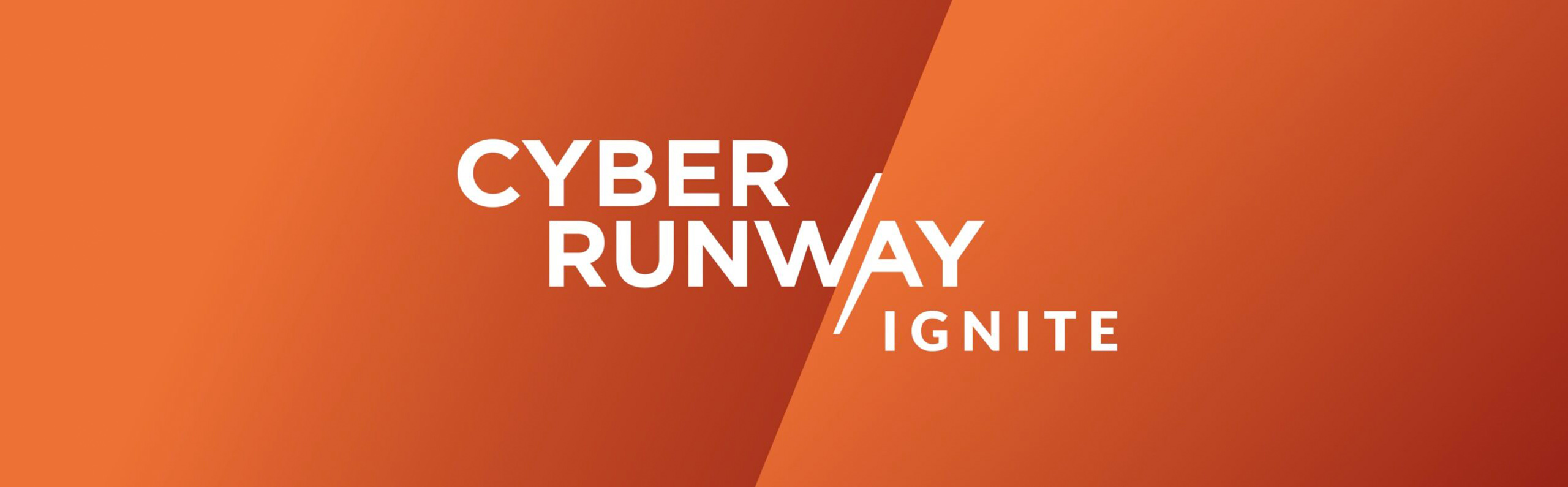 Cyber Runway Ignite