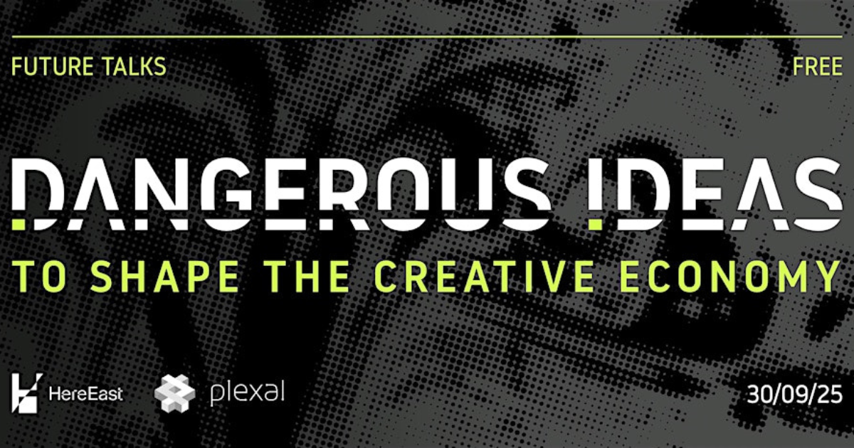 Future Talks: Dangerous Ideas to shape the Creative Economy