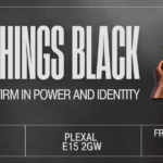 All Things Black Standing Firm in Power and Identity